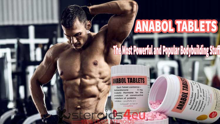 anabol tablets - le plus puissant et populaire trucs de culturisme